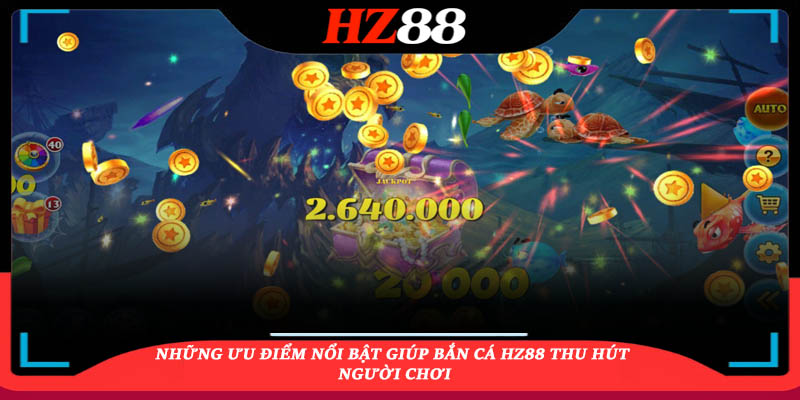 những câu hỏi thường gặp tại bắn cá hz88